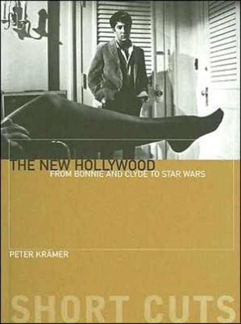 The New Hollywood – From Bonnie and Clyde to Star