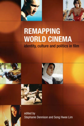 Remapping World Cinema – Identity, Culture, and