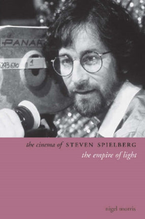 The Cinema of Steven Spielberg