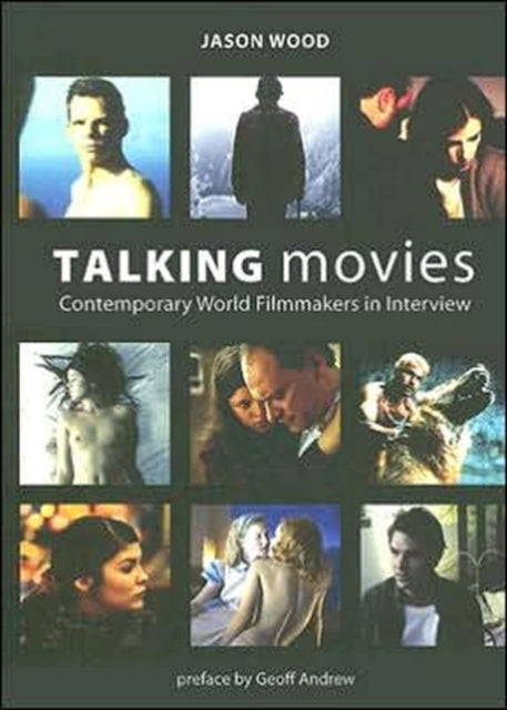 Talking Movies – Contemporary World Filmmakers in Interview