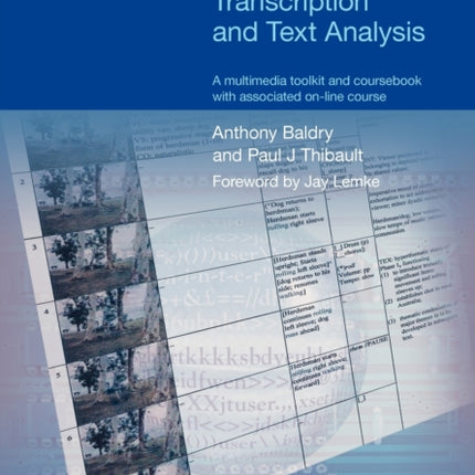 Multimodal Transcription and Text Analysis
