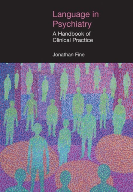 Language in Psychiatry: A Handbook of Clinical Practice