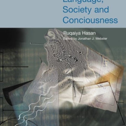 Language, Society and Consciousness: Vol. 1