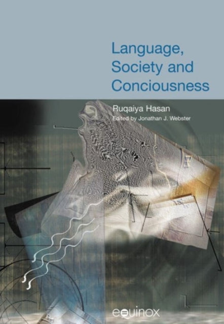 Language, Society and Consciousness: Vol. 1