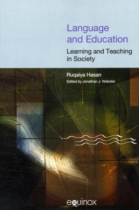 Language and Education: Learning and Teaching in Society