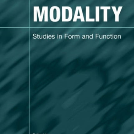 Modality: Studies in Form and Function