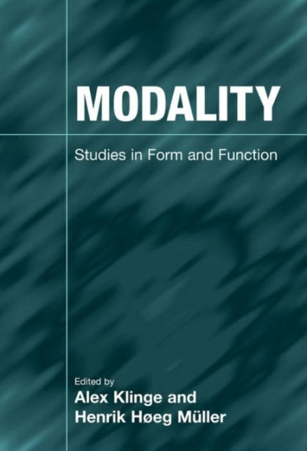 Modality: Studies in Form and Function