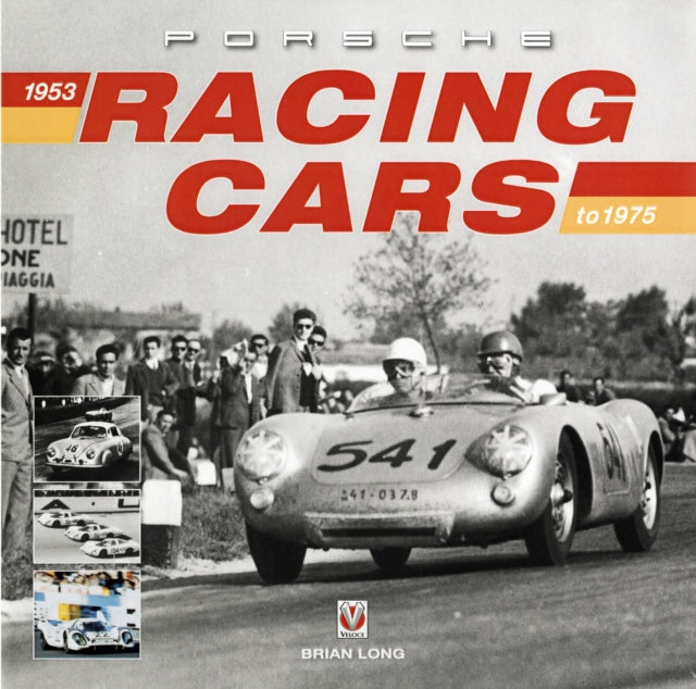 Porsche Racing Cars 1953 to 1975