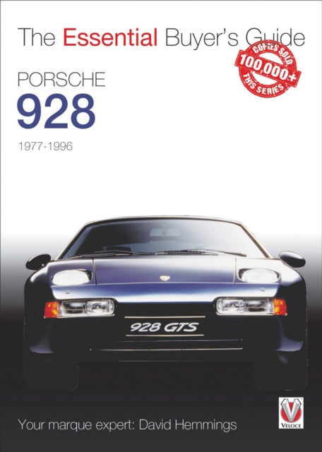 Porsche 928: The Essential Buyer's Guide