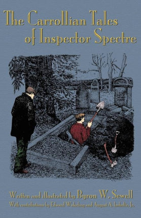 The Carrollian Tales of Inspector Spectre: R.I.P. (Restless in Pieces) and The Oxfordic Oracle
