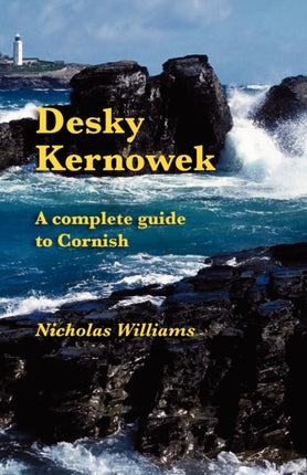 Desky Kernowek: A Complete Guide to Cornish