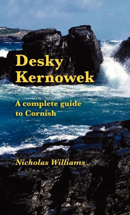 Desky Kernowek: A Complete Guide to Cornish