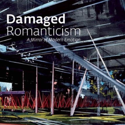 Damaged Romanticism A Mirror of Modern Emotion