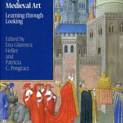 Perspectives on Medieval Art: Learning Through Looking