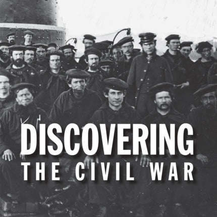 Discovering the Civil War