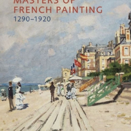 Masters of French Painting 1290-1920