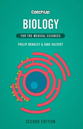 Catch Up Biology, second edition: For the Medical Sciences