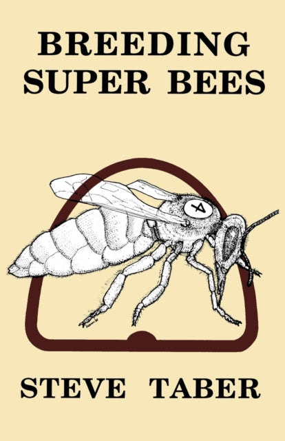 Breeding Super Bees