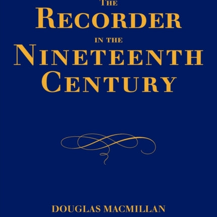 The Recorder in the Nineteenth Century