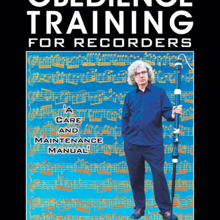 Obedience Training for Recorders