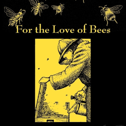 For the Love of Bees