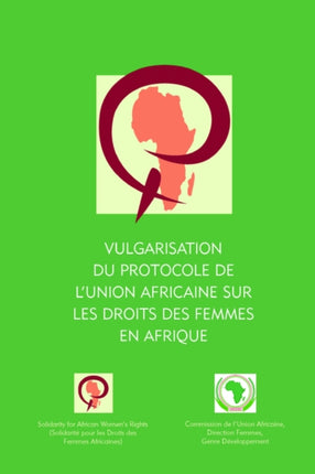 Vulgarisation Du Protocole De L'union Africaine Sur Les Droits Des Femmes En Afrique