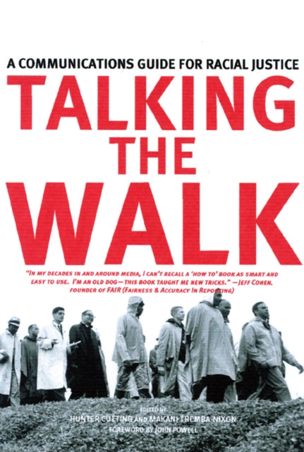 Talking The Walk: A Communications Guide for Racial Justice