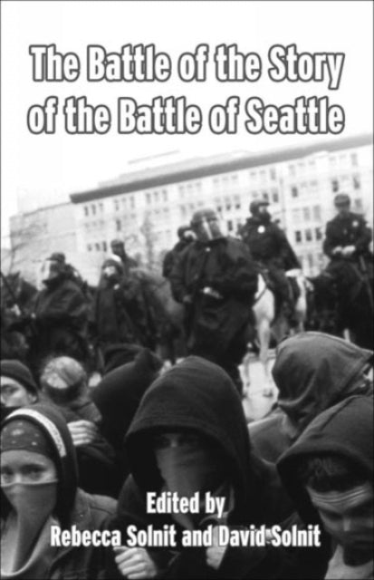 The Battle Of The Story Of The Battle Of Seattle