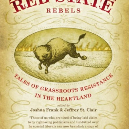 Red State Rebels Tales of Grassroots Resistance in the Heartland