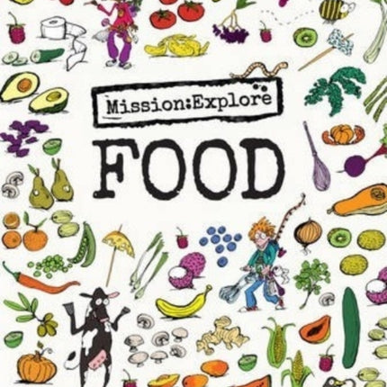 Mission: Explore Food