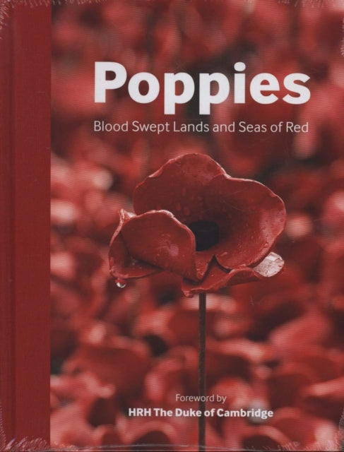 Poppies: Blood Swept Lands and Seas of Red