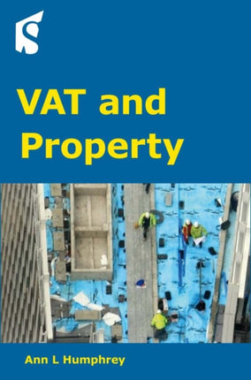 VAT and Property: Guidance on the application of