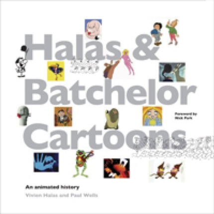 Halas And Batchelor: An Animated History