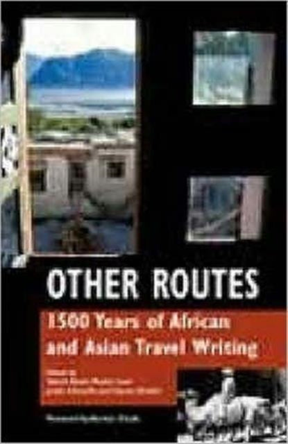 Other Routes: 1500 Years of African and Asian Travel Writing