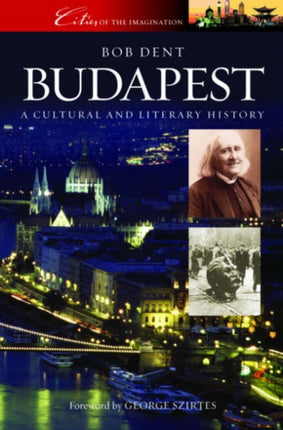 Budapest: A Cultural and Literary History (Cities of the Imagination)