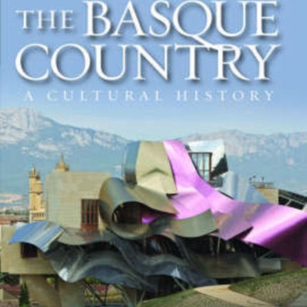 Basque Country: A Cultural History