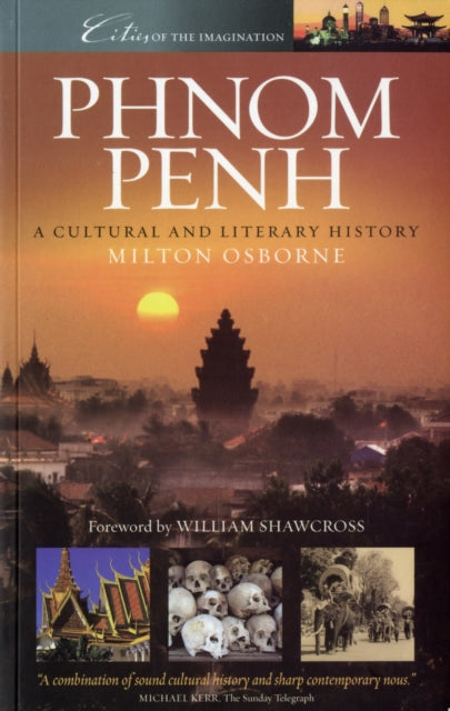 Phnom Penh: A Cultural and Literary History