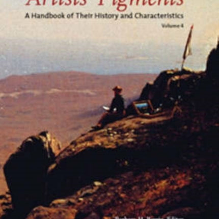 Artists' Pigments: A Handbook of Their History