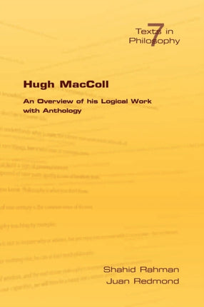 Hugh MacColl: An Overview of His Logical Work with Anthology