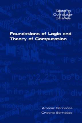 Foundations of Logic and Theory of Computation