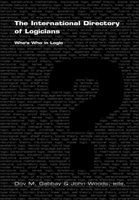 The International Directory of Logicians: Who's Who in Logic