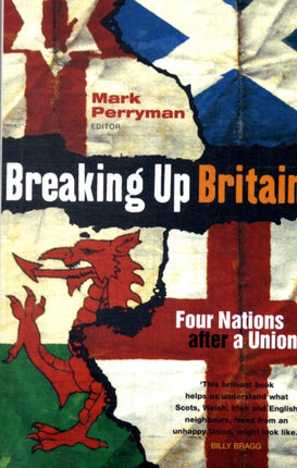 Breaking Up Britain: Four Nations After a Union