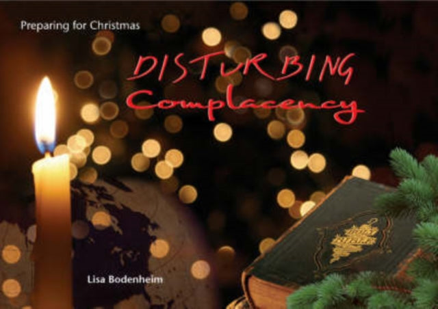 Disturbing Complacency: Preparing for Christmas