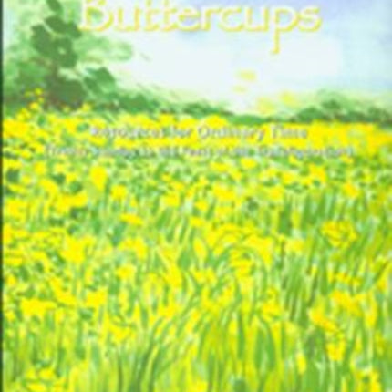 Bare Feet and Buttercups: Resources for Ordinary Time