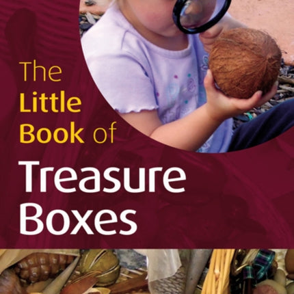 The Little Book of Treasure Boxes: Collections for Exploration and Investigation (47)