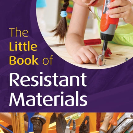 The Little Book of Resistant Materials: Little Books with Big Ideas (51)