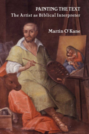 Painting the Text: The Artist as Biblical Interpreter