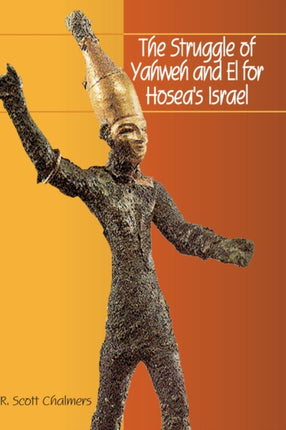 The Struggle of Yahweh and El for Hosea's Israel