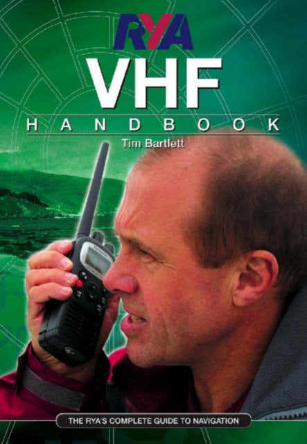 RYA VHF Handbook: The RYA'S Complete Guide to SRC