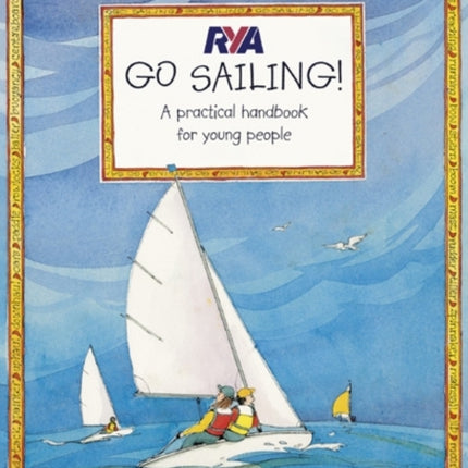 RYA Go Sailing: A Practical Guide for Young People